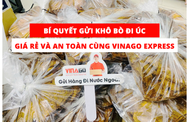 BÍ QUYẾT GỬI KHÔ BÒ ĐI ÚC GIÁ RẺ VÀ AN TOÀN CÙNG VINAGO EXPRESS