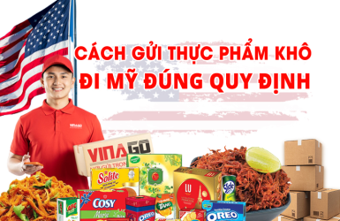 CÁCH GỬI THỰC PHẨM KHÔ ĐI MỸ ĐÚNG QUY ĐỊNH