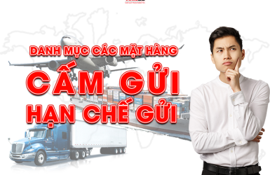 Danh Sách Hàng hóa Bị Cấm và Hạn Chế Khi Gửi Hàng Đi Nước Ngoài Phải Biết