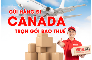 GỬI HÀNG ĐI CANADA TRỌN GÓI BAO THUẾ