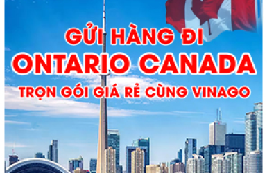 GỬI HÀNG ĐI ONTARIO CANADA NHANH CHÓNG, TRỌN GÓI CÙNG VINAGO EXPRESS