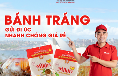 GỬI BÁNH TRÁNG ĐI ÚC GIÁ RẺ NHANH CHÓNG TẠI HCM CÙNG VINAGO EXPRESS 