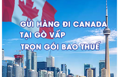 GỬI HÀNG ĐI CANADA TẠI GÒ VẤP TRỌN GÓI BAO THUẾ CÙNG VINAGO EXPRESS