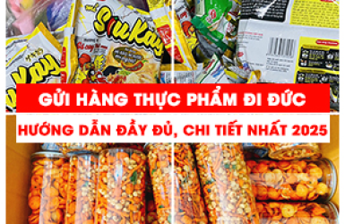 Gửi Thực Phẩm Đi Đức – Hướng Dẫn Đầy Đủ Và Chi Tiết Nhất 2025