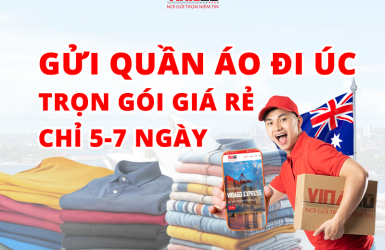 GỬI QUẦN ÁO ĐI ÚC TRỌN GÓI GIÁ RẺ CHỈ 5-7 NGÀY