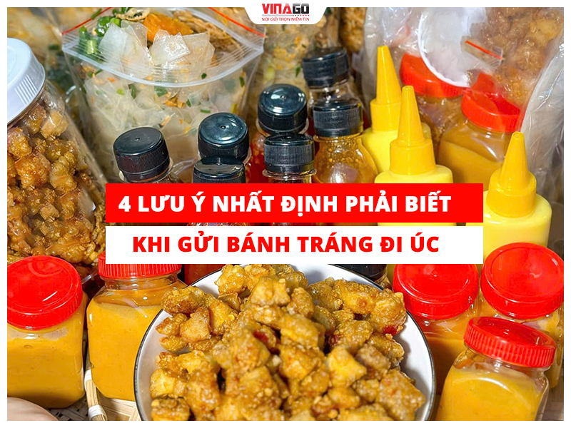 4 LƯU Ý NHẤT ĐỊNH PHẢI BIẾT KHI GỬI BÁNH TRÁNG ĐI ÚC