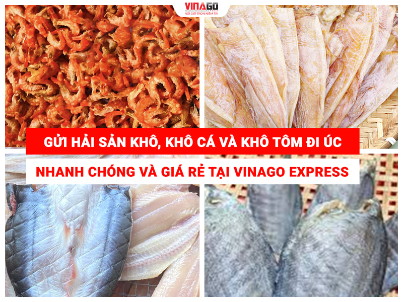 GỬI HẢI SẢN KHÔ, KHÔ CÁ VÀ KHÔ TÔM ĐI ÚC TẠI VINAGO EXPRESS
