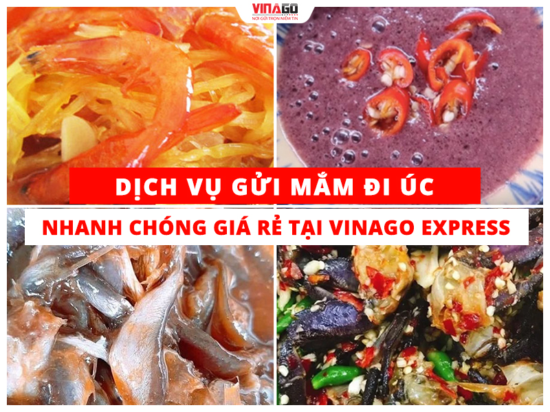 DỊCH VỤ GỬI MẮM ĐI ÚC NHANH CHÓNG GIÁ RẺ TẠI VINAGO EXPRESS