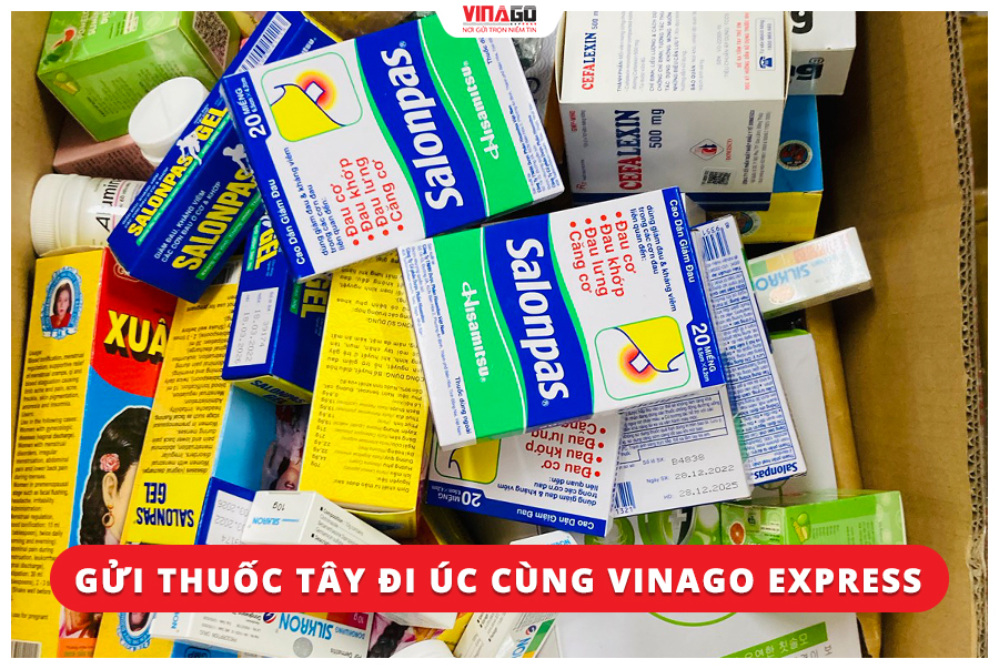 GỬI THUỐC TÂY ĐI ÚC NHANH CHÓNG CÙNG VINAGO EXPRESS