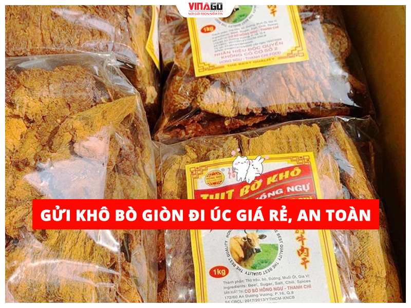 GỬI KHÔ BÒ GIÒN ĐI ÚC GIÁ RẺ AN TOÀN