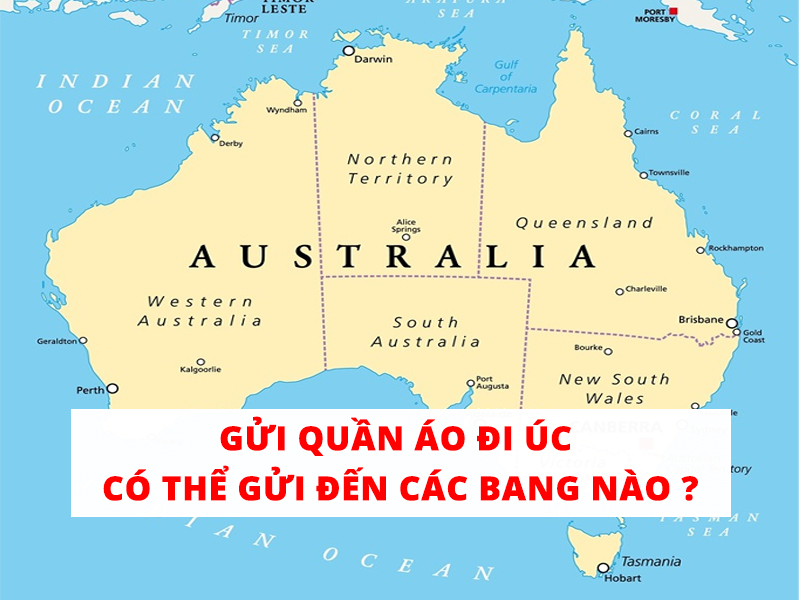 GỬI QUẦN ÁO ĐI ÚC CÓ THỂ GỬI ĐẾN CÁC BANG NÀO ?