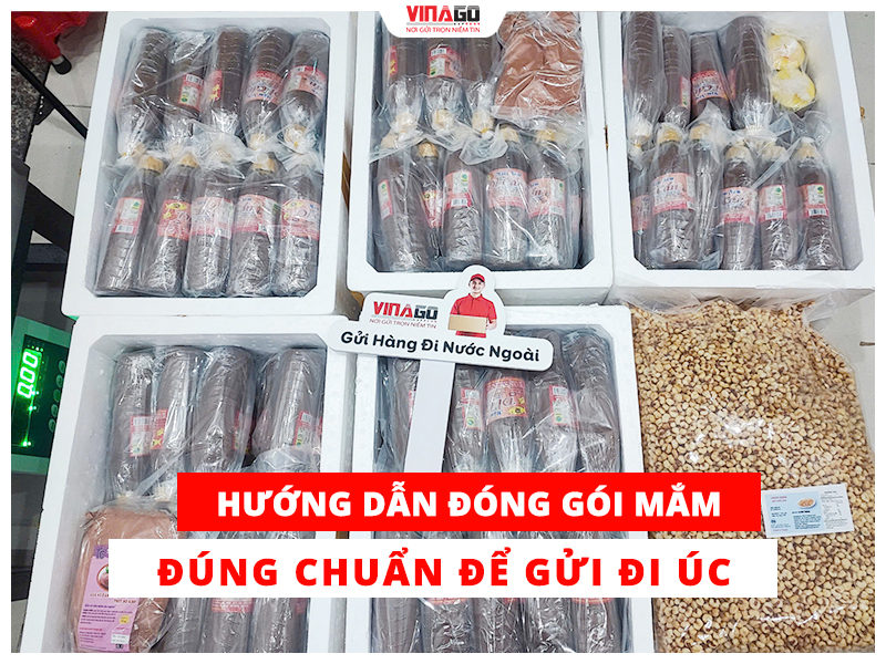 HƯỚNG DẪN ĐÓNG GÓI MẮM ĐÚNG CHUẨN ĐỂ GỬI ĐI ÚC
