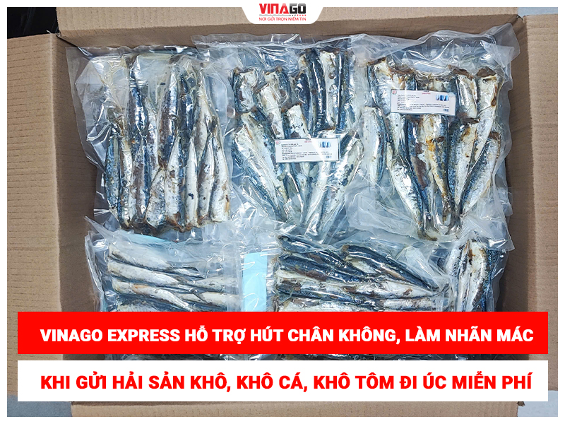 MIỄN PHÍ HÚT CHÂN KHÔNG LÀM NHÃN MÁC KHI GỬI HẢI SẢN KHÔ, KHÔ CÁ VÀ KHÔ TÔM ĐI ÚC TẠI VINAGO EXPRESS