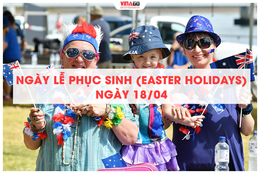Ngày Lễ Phục Sinh (Easter Holidays) NGÀY 18/04