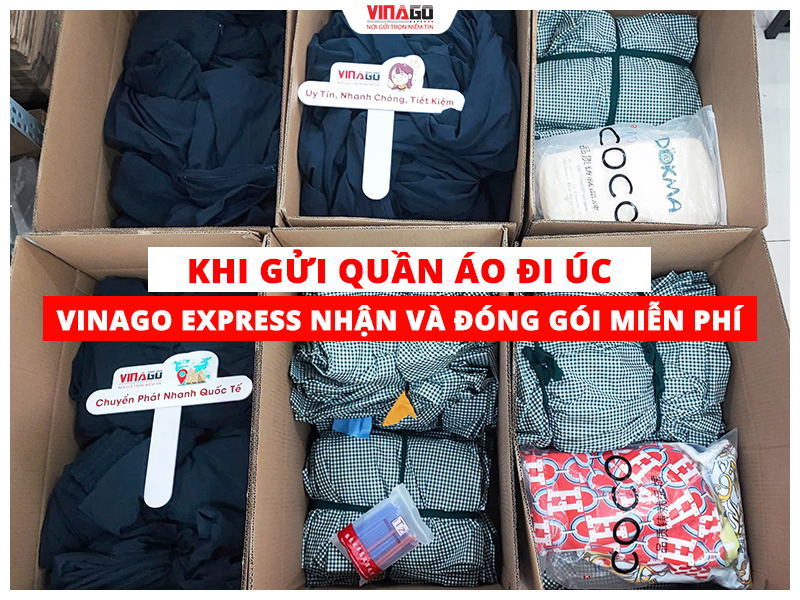 NHẬN VÀ ĐÓNG GÓI MIỄN PHÍ KHI GỬI QUẦN ÁO ĐI ÚC TẠI VINAGO EXPRESS