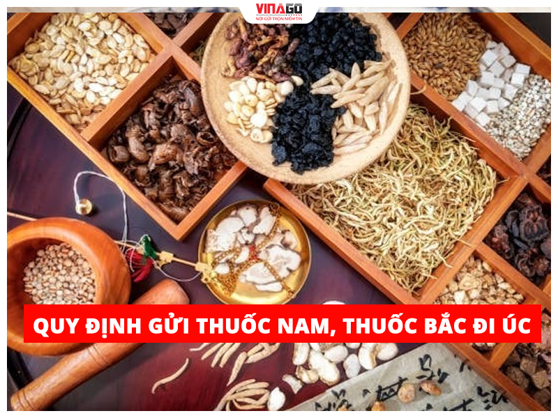 QUY ĐỊNH GỬI THUỐC NAM THUỐC BẮC ĐI ÚC