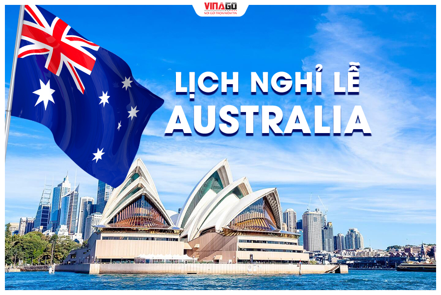THÔNG BÁO LỊCH NGHỈ LỄ THÁNG 4 CỦA AUSTRALIA