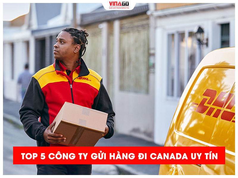 DHL GỬI HÀNG ĐI CANADA