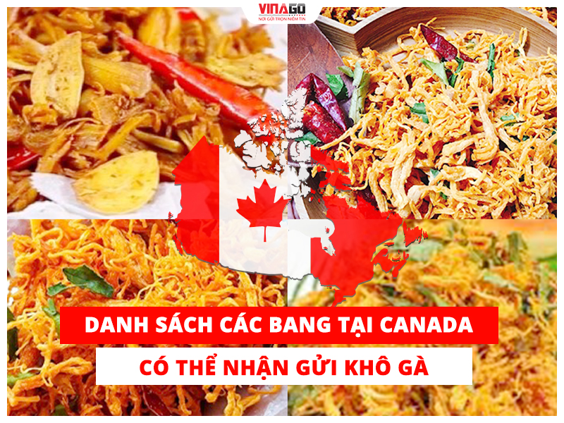 DANH SÁCH CÁC BANG TẠI CANADA CÓ THỂ GỬI KHÔ GÀ