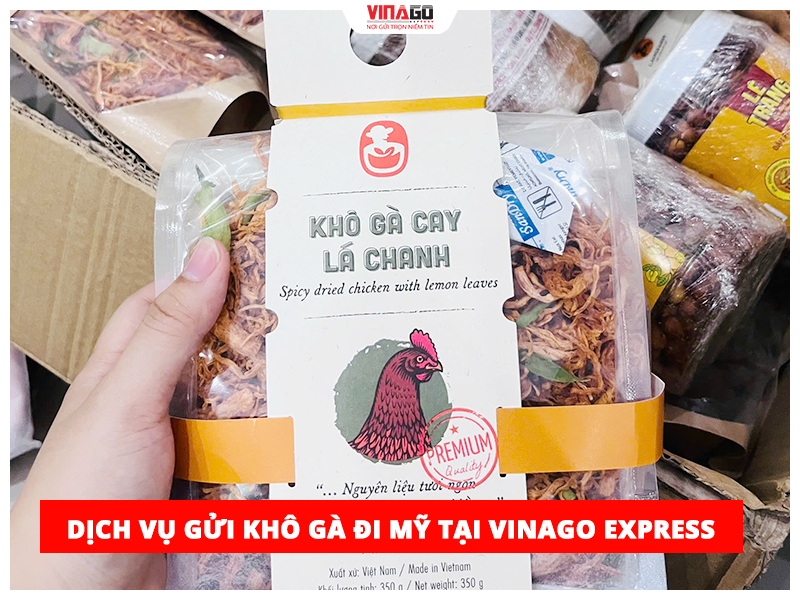 DỊCH VỤ GỬI KHÔ GÀ ĐI MỸ TẠI VINAGO EXPRESS