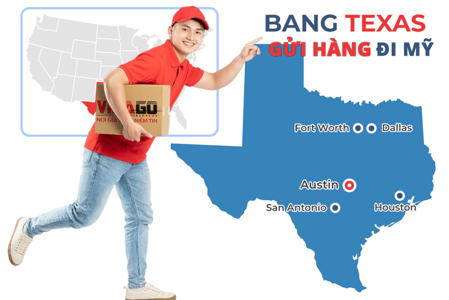 GỬI HÀNG ĐI MỸ, GỬI HÀNG ĐI TIỂU BANG TEXAS