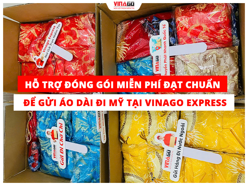 HỖ TRỢ ĐÓNG GÓI MIỄN PHÍ ĐẠT CHUẨN ĐỂ GỬI ÁO DÀI ĐI MỸ