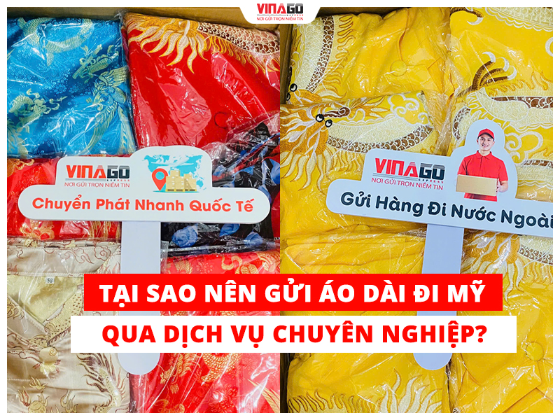 TẠI SAO NÊN GỬI ÁO DÀI ĐI MỸ QUA DỊCH VỤ CHUYÊN NGHIỆP