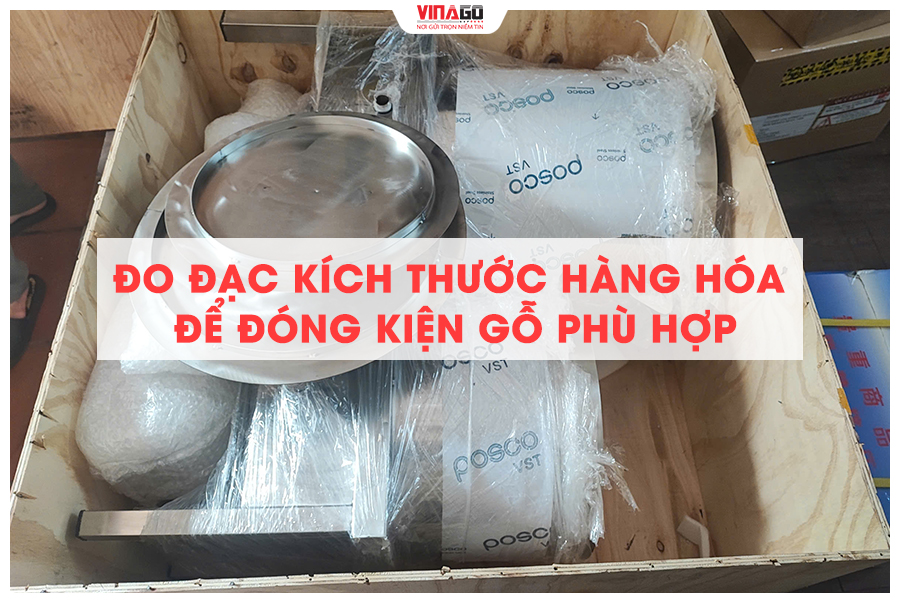 ĐO ĐẠC KÍCH THƯỚC PHÙ HỢP VỚI HÀNG HÓA CẦN ĐÓNG GÓI