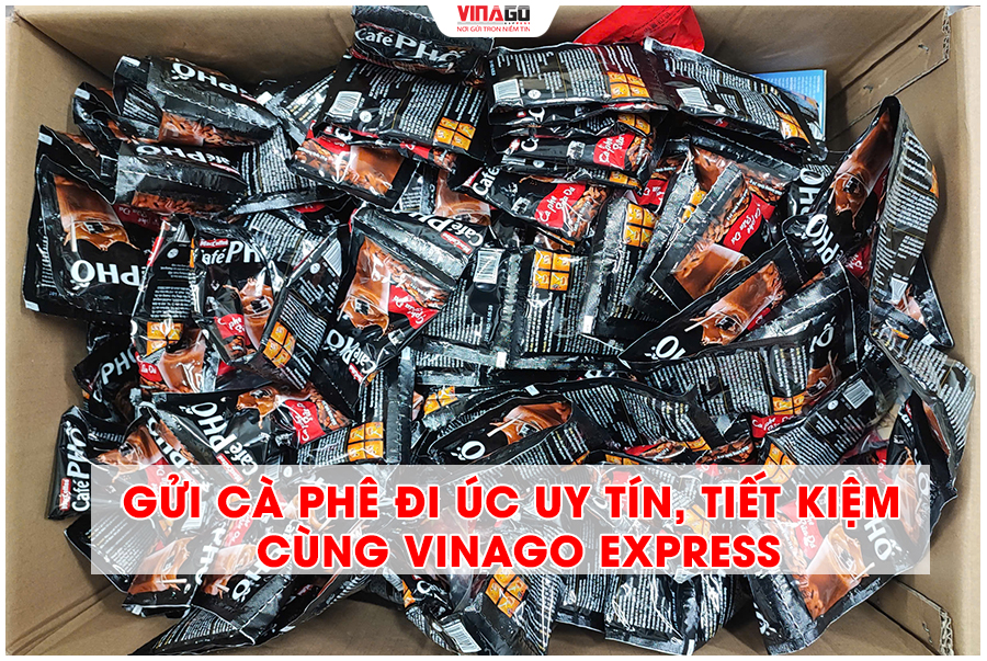 GỬI CÀ PHÊ ĐI ÚC CÙNG VINAGO EXPRESS