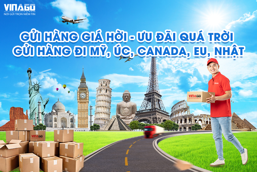 DỊCH VỤ GỬI HÀNG ĐI NƯỚC NGOÀI CỦA VINAGO EXPRESS