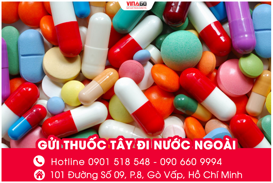 GỬI THUỐC TÂY ĐI NƯỚC NGOÀI CÙNG VINAGO EXPRESS