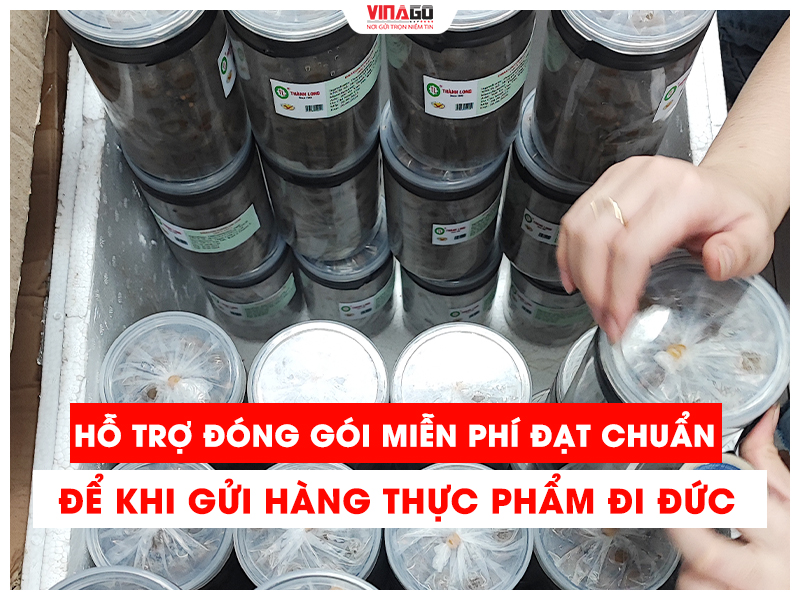 HỖ TRỢ ĐÓNG GÓI MIỄN PHÍ ĐẠT CHUẨN KHI GỬI HÀNG THỰC PHẨM ĐI ĐỨC