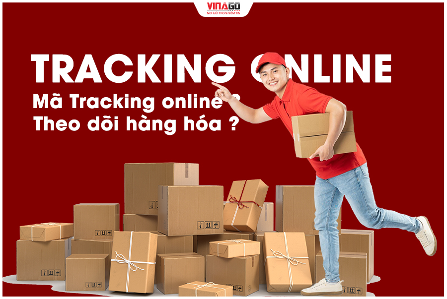 CÓ MÃ TRACKING THEO DÕI ĐƠN HÀNG 24/7